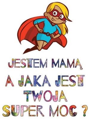 Super mama - plakat 60x80 cm
