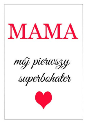 Mama bohater - plakat 40x60 cm