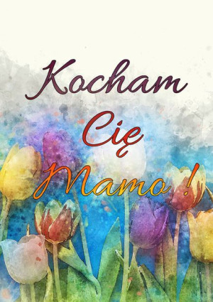 Kocham Cie Mamo - plakat 20x30 cm