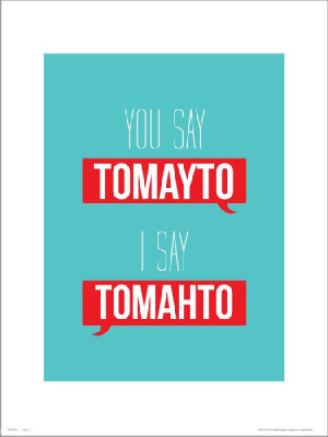 Typographic Tomayto Tomahto - plakat premium 30x40 cm