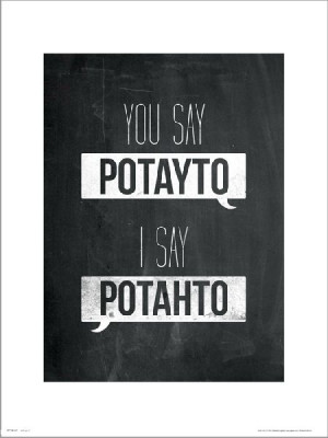 Typographic Potayto Potahto - plakat premium 30x40 cm