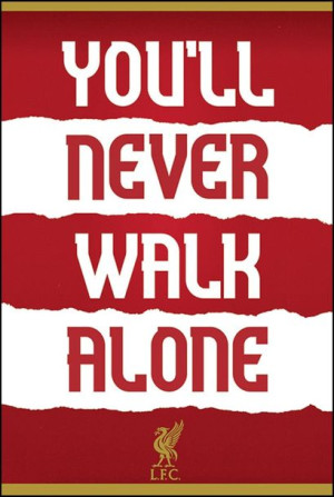 FC Liverpool You’ll Never Walk Alone - plakat 61x91,5 cm