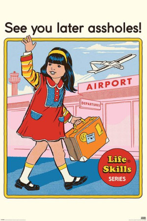 Steven Rhodes See You Later Assholes - plakat 61x91,5 cm