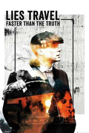 Peaky Blinders Lies Travel Faster Then The Truth - plakat 61x91,5 cm