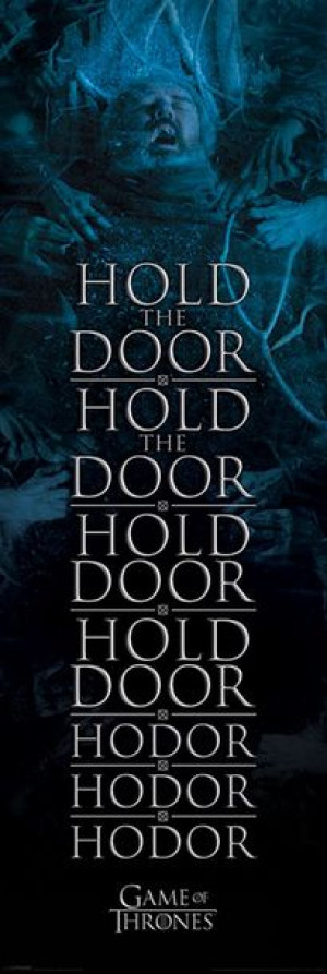 Gra o Tron Trzymaj drzwi Hodor - plakat 53x158 cm