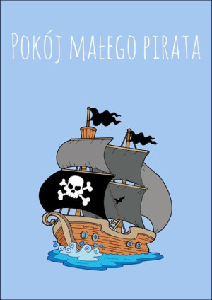Pokój małego pirata niebieski - plakat 50x70 cm