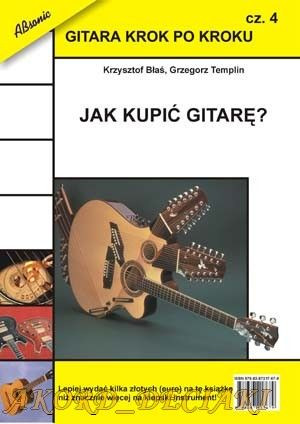 Gitara krok po kroku cz. 4 - Jak kupić gitarę