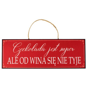 Tabliczka na ścianę, czekolada jest super