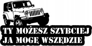 NAKLEJKA Ty możesz szybciej Ja mogę wszędzie 26x13