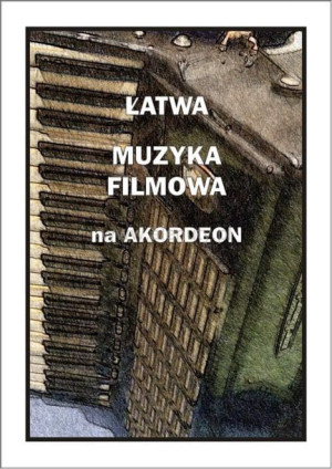 Książka Łatwa muzyka filmowa na akordeon