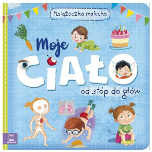 Książeczka  Moje ciało od stóp do głów 0-3l KS0533