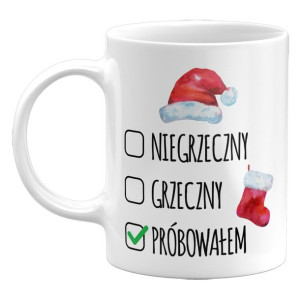 Kubek Niegrzeczny, Grzeczny, Próbowałem, Świąteczny Prezent, 330ml