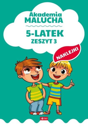 Akademia malucha dla 5-latka Zeszyt 3