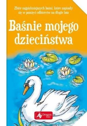Baśnie mojego dzieciństwa