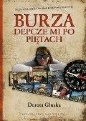 Burza depcze mi po piętach