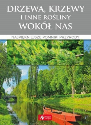 Drzewa i krzewy wokół nas