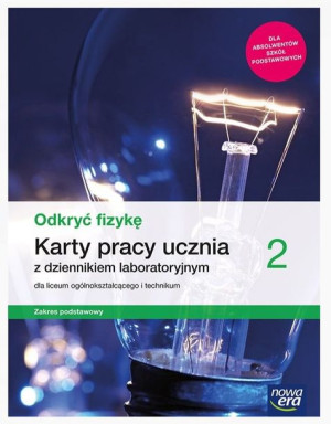 Fizyka LO 2 Odkryć Fizykę Karty pracy ZP