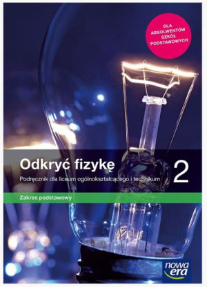 Fizyka LO 2 Odkryć fizykę Podręcznik ZPR