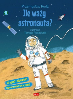 Ile waży astronauta?