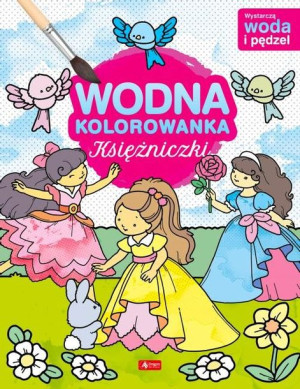 Księżniczki. Wodna kolorowanka