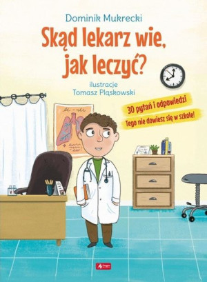 Skąd lekarz wie jak leczyć?