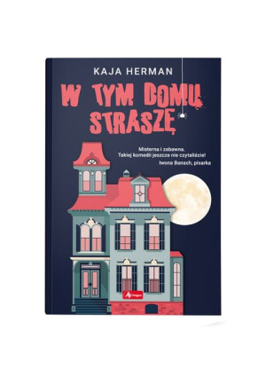 W tym domu straszę