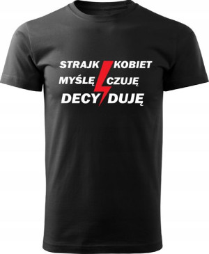 Koszulka STRAJK KOBIET Myślę czuję decy... 3XL v7