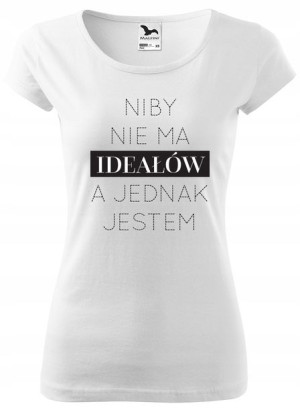 Koszulka Niby nie ma ideałów... damska biała r XXL