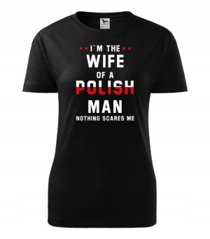 koszulka I m the WIFE of a polish MAN ... r. XXL