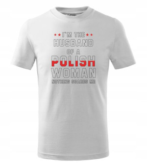 koszulka I m the husband of a polish woman r 4XL