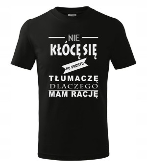 koszulka męska NIE KŁÓCĘ SIĘ PO PROSTU ... S