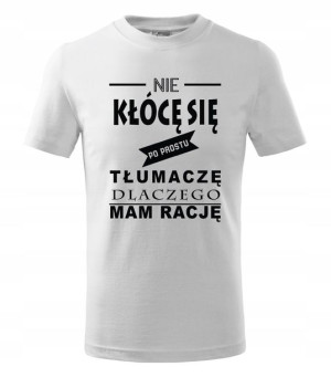 koszulka męska NIE KŁÓCĘ SIĘ PO PROSTU ... 3XL