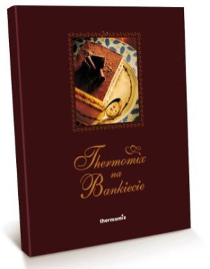 Thermomix książka Thermomix na Bankiecie