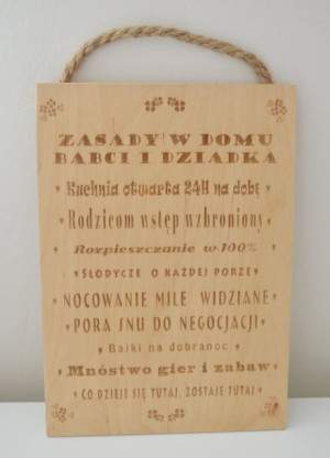 Zasady w domu babci i dziadka - wypalane w drewnie
