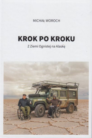 Krok Po Kroku Z Ziemi Ognistej Na Alaskę