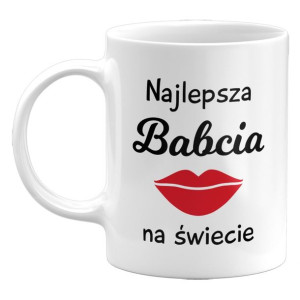 Kubek Najlepsza Babcia Na Świecie. Prezent Na Dzień Babci, 330ml
