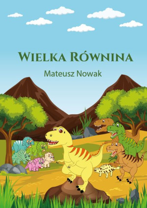 Wielka Równina - Bajka I Kolorowanka O Dinozaurach