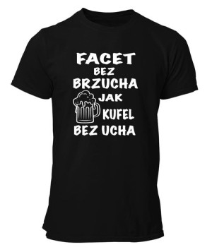Koszulka męska FACET BEZ BRZUCHA JAK KUFEL BEZ UCHA