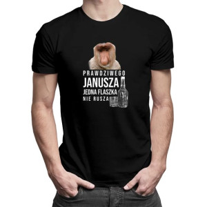 Prawdziwego Janusza jedna flaszka koszulka z zabawnym nadrukiem nosacz