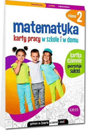 MATEMATYKA karty pracy klasa 2 GREG NOWOŚĆ