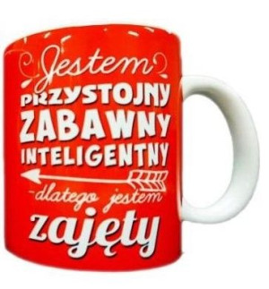Kubek - "jestem Zajęty" Dla Chłopaka