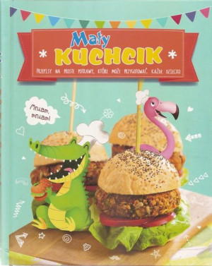 Książka Przepisy Dla Dzieci Mały Kuchcik