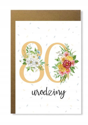 Kartka na 80 urodziny kwiatowa osiemdziesiątkę