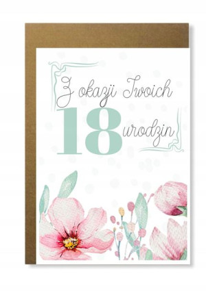 Kartka na 18 osiemnaskę na osiemnaste urodziny