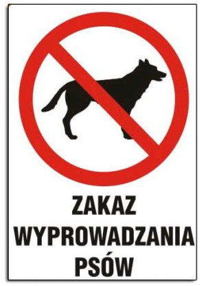 Zi-9 - Znak Tablica- Zakaz Wyprowadzania Psów