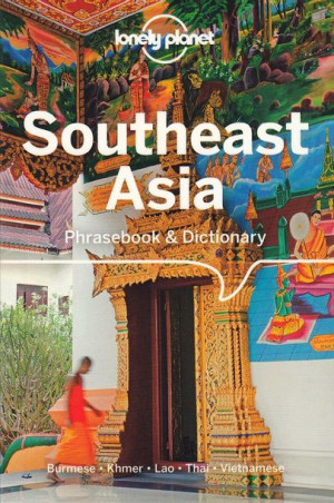 SOUTHEAST ASIA Phrasebook LONELY PLANET