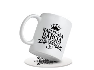 Kubek z Nadrukiem + podkładka - Najlepsza Babcia na Świecie
