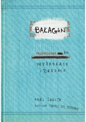Bałagan. Przewodnik po wypadkach i błędach