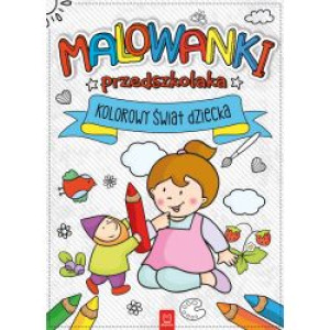 AKSJ malowanki przedszkolaka kolorowy świat dziecka 65351