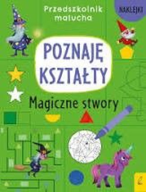 Wilga 72084 przedszkolnik malucha. poznaję kształty magiczne stwory